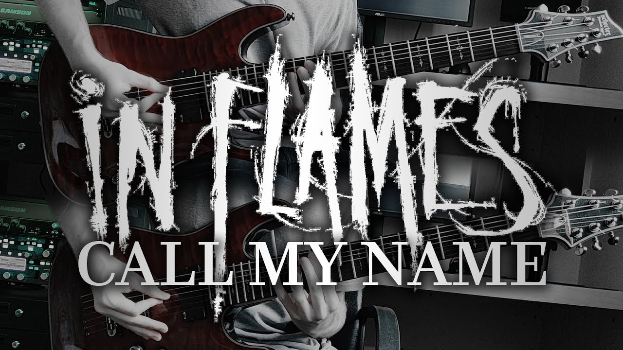 In Flames - Call My Name (Guitar Cover with Play Along Tabs)