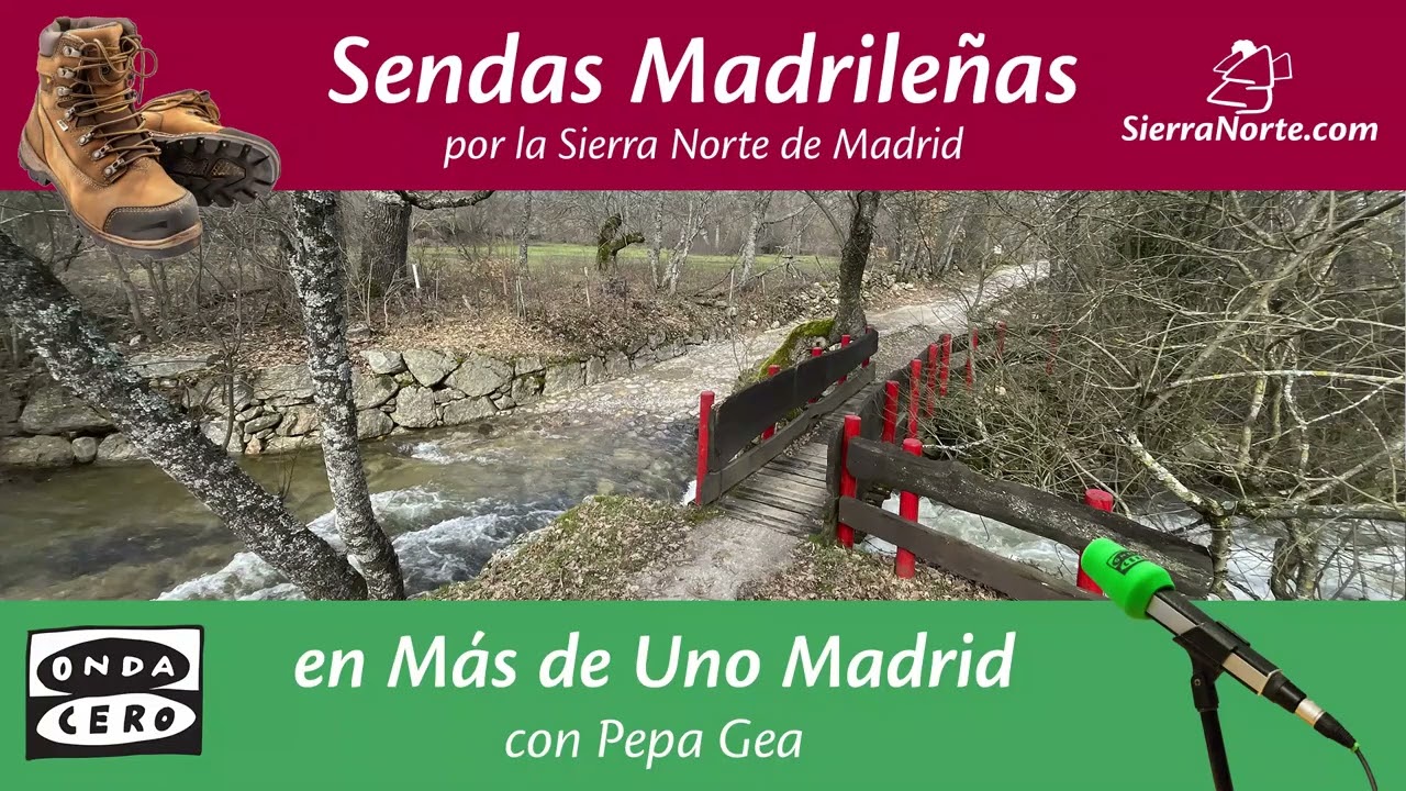 Sendas Madrileñas 63 Hoy paseamos entre Oteruelo y Rascafría, y visitamos sus comercios singulares