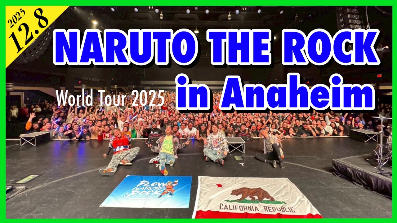 FLOW WORLD TOUR 2025 &ldquo;NARUTO THE ROCK&rdquo; in Anaheim