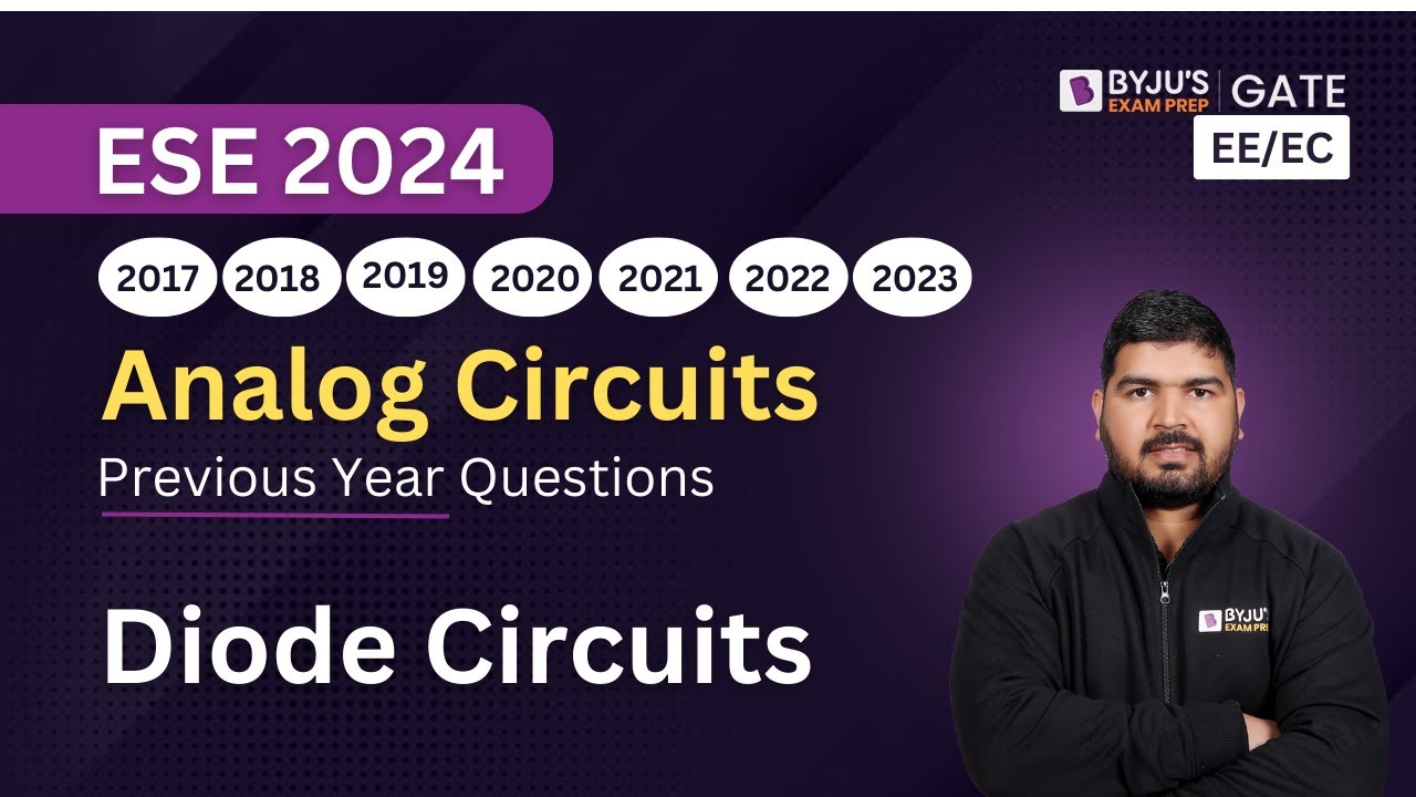 Diode Circuits | Analog Circuits | EE/EC | ESE Previous Year Questions | BYJU'S GATE