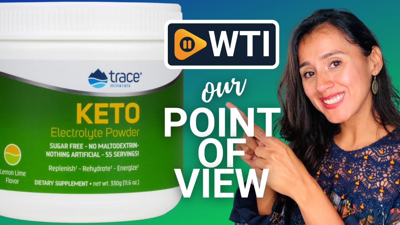 Trace Minerals Keto Electrolyte Powder | Our Point Of View