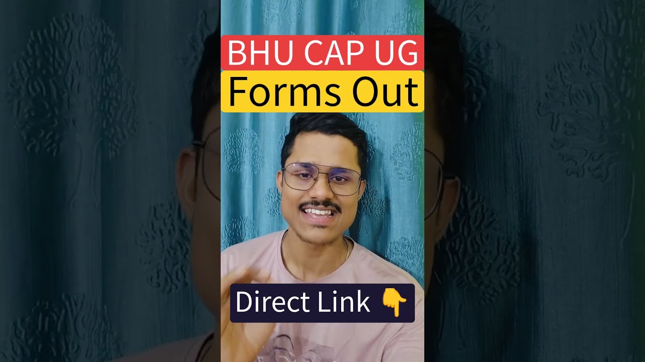 Banaras Hindu University Application Forms 2026 Out 🔥| BHU CAP UG 2026 Forms Out (Direct Link)