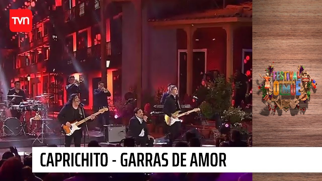 Caprichito - Garras de amor | Olmué 2020