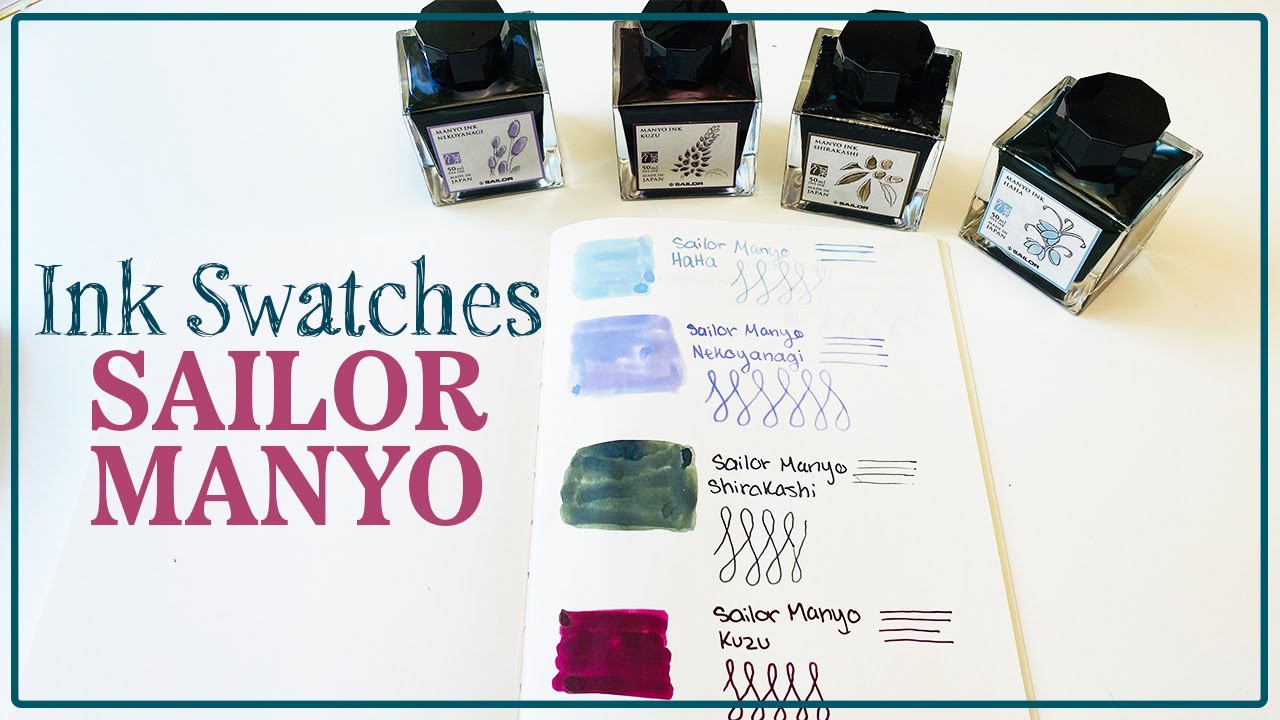 FOUNTAIN PEN INK SWATCHES : Sailor Manyo | INK COLLECTION