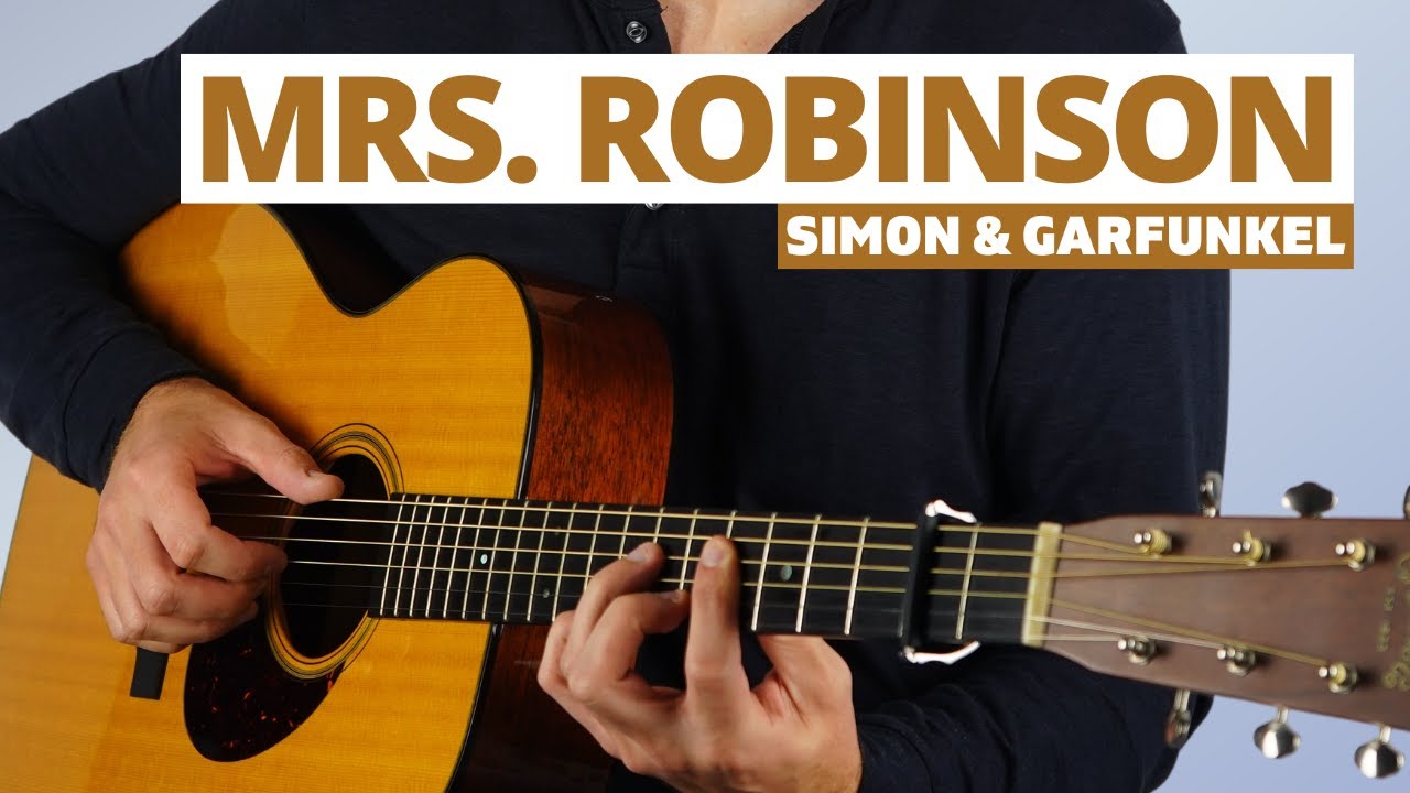 How to Play Mrs. Robinson by Simon & Garfunkel for Fingerstyle Guitar