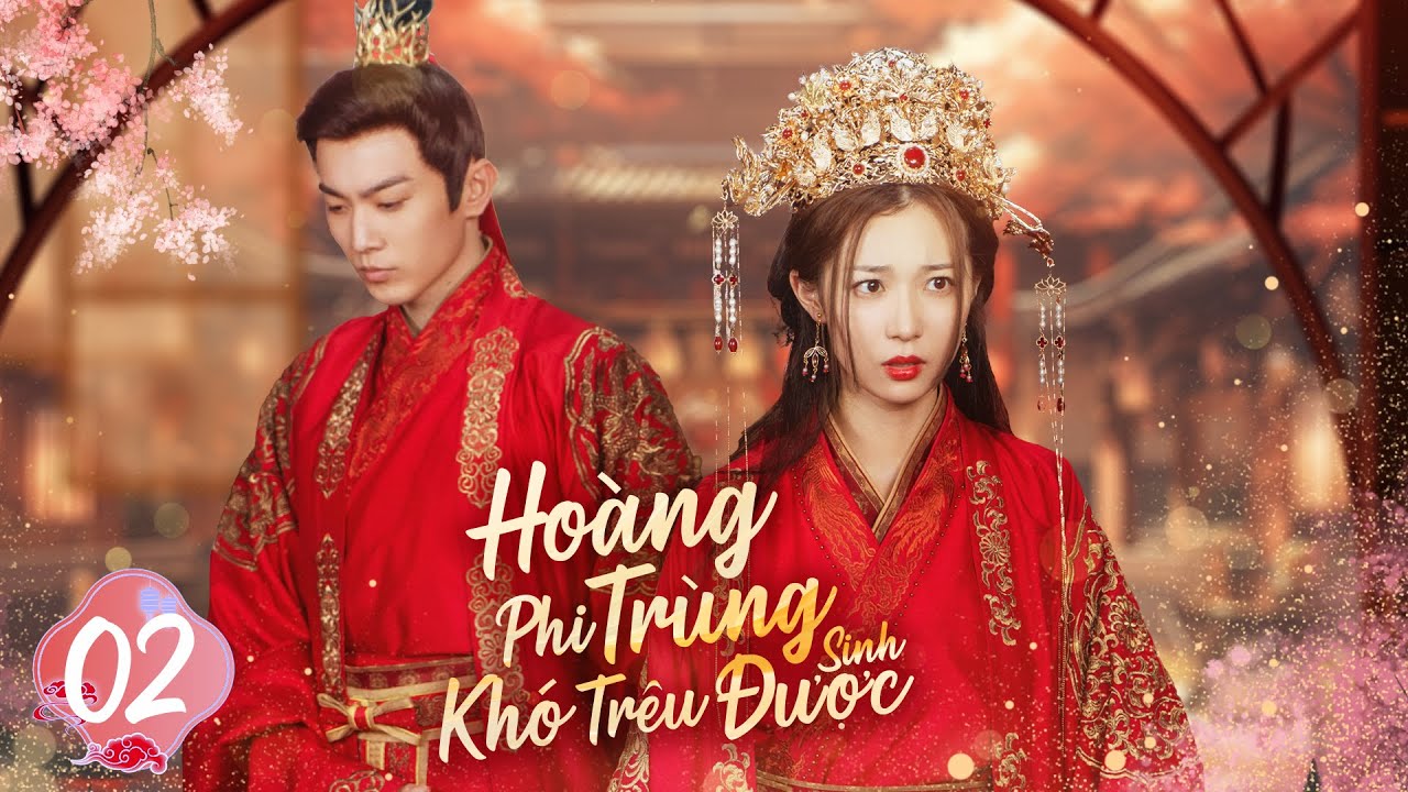 【Thuyết Minh】Hoàng Phi Trùng Sinh Khó Trêu Được | Tập 02| Phim Cổ Trang Báo Thù Hay Nhất 2023