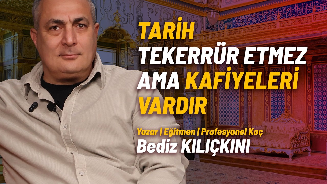 Tarih Tekerrür Etmez, Kafiyelidir: Osmanlı’dan Bugüne Liderlik Kodları | Bediz Kılıçkını - Hoşsohbet