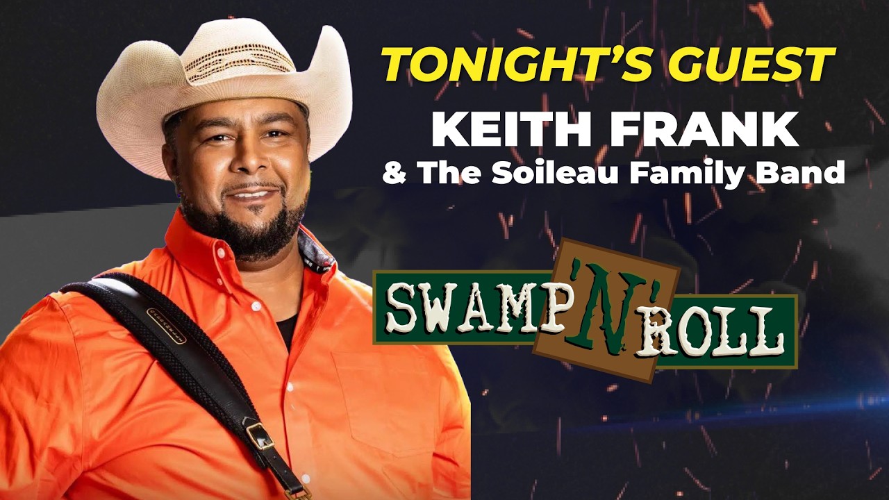 Swamp N Roll - Keith Frank & The Soileau Family Band