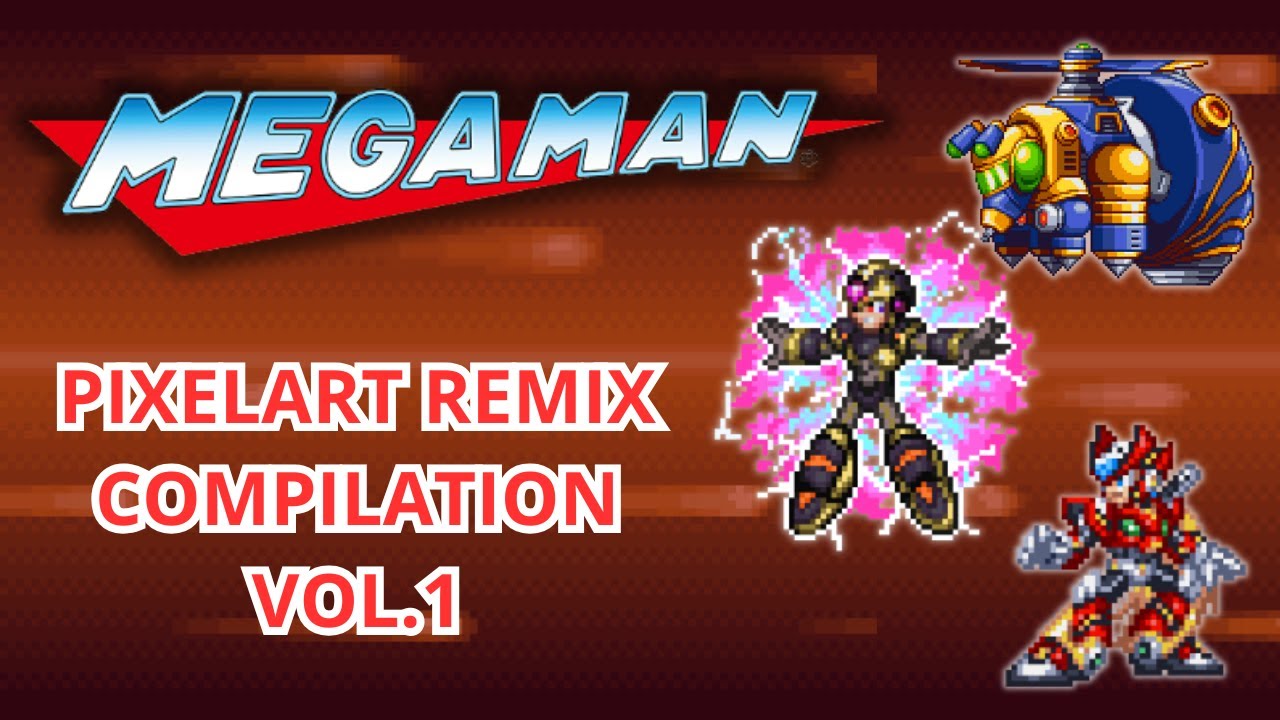 MEGA MAN | PIXELART REMIX COMPILATION VOL.1 | KENSU WILLIAM