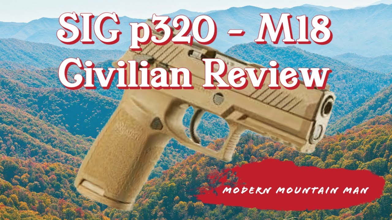 A Civilian Review of the M18 (Sig P320)