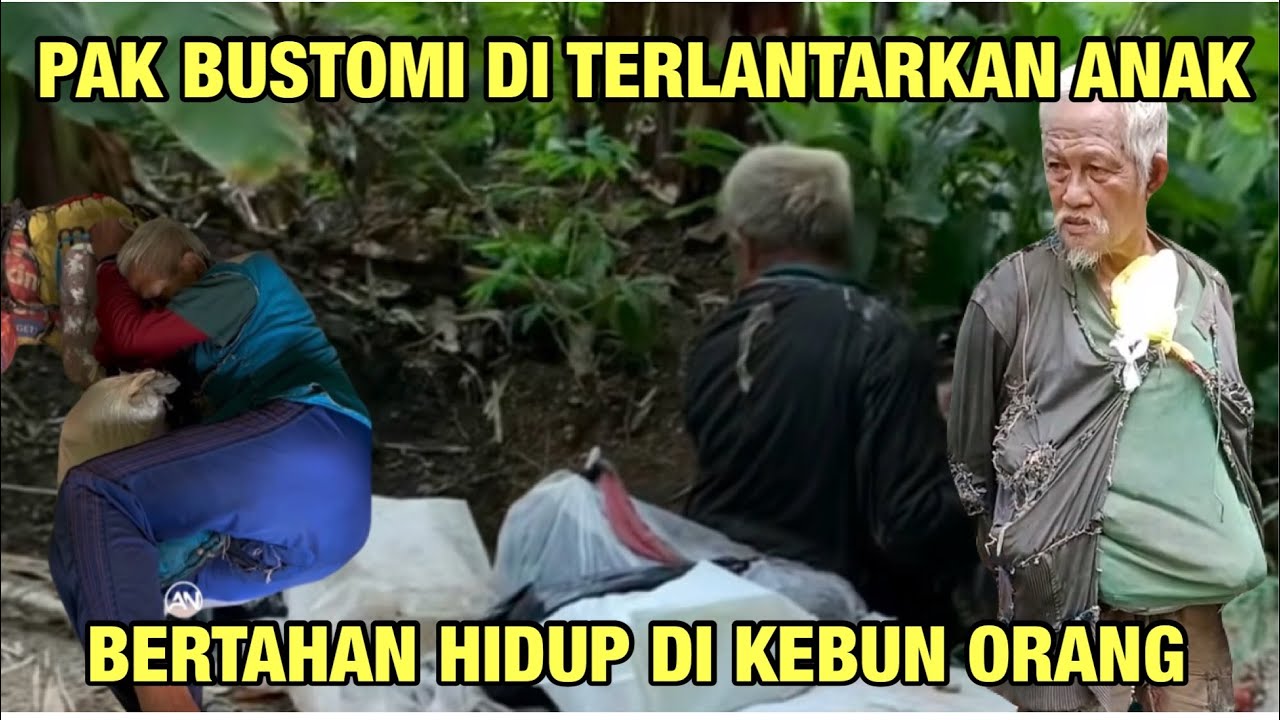 ANAKNYA PANGKAT SEMUA || TAPI PAK BUSTOMI HIDUP DI KEBUN ORANG