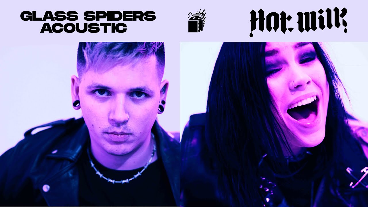 Hot Milk - Glass Spiders [hangover version]