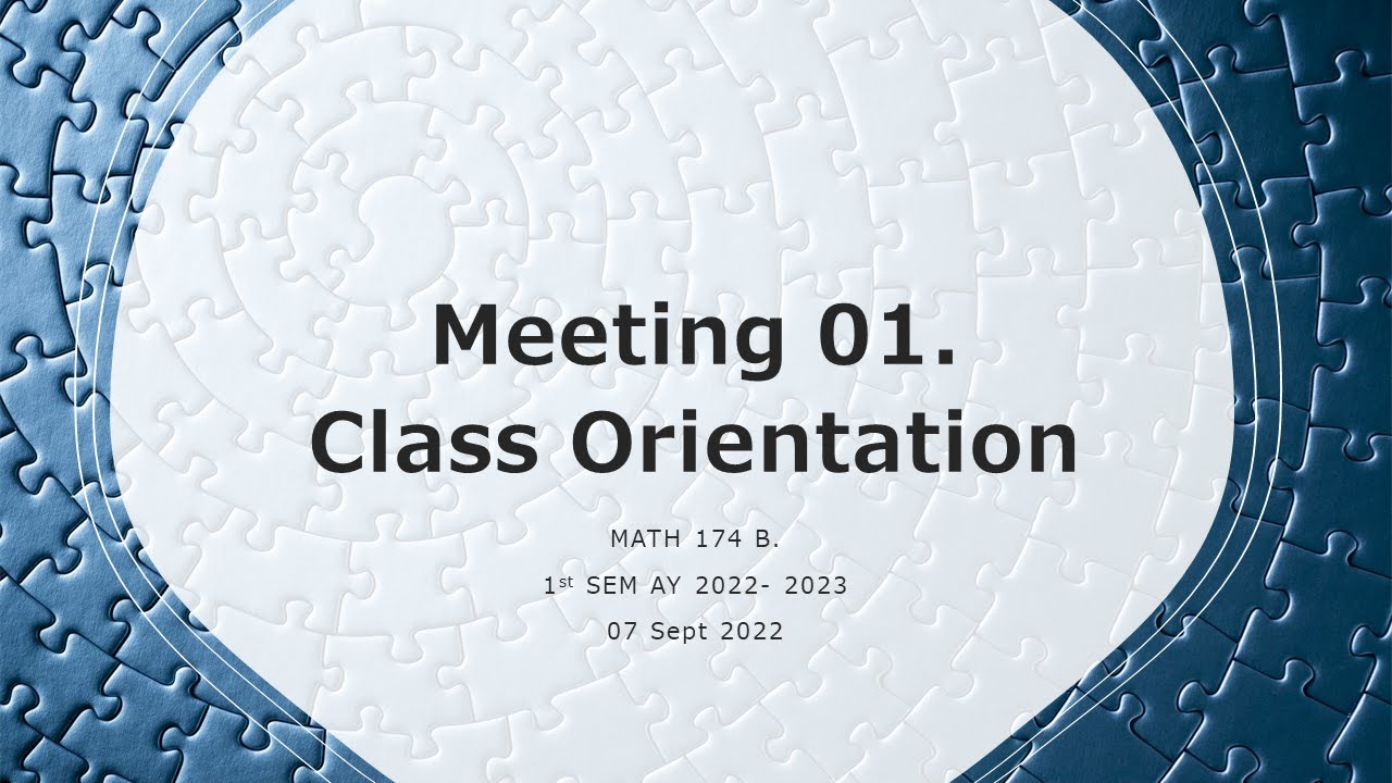 MATH 174 B.  Meeting 01 (20220907). Orientation