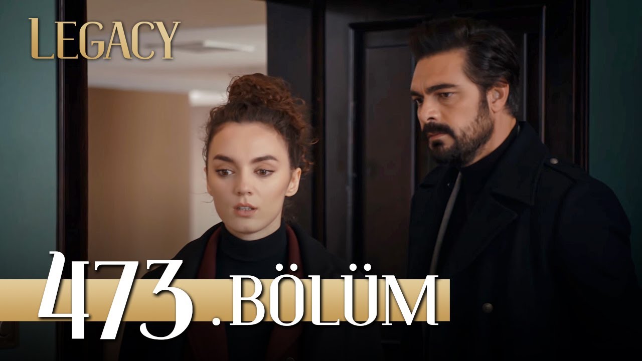 Emanet 473. Bölüm | Legacy Episode 473