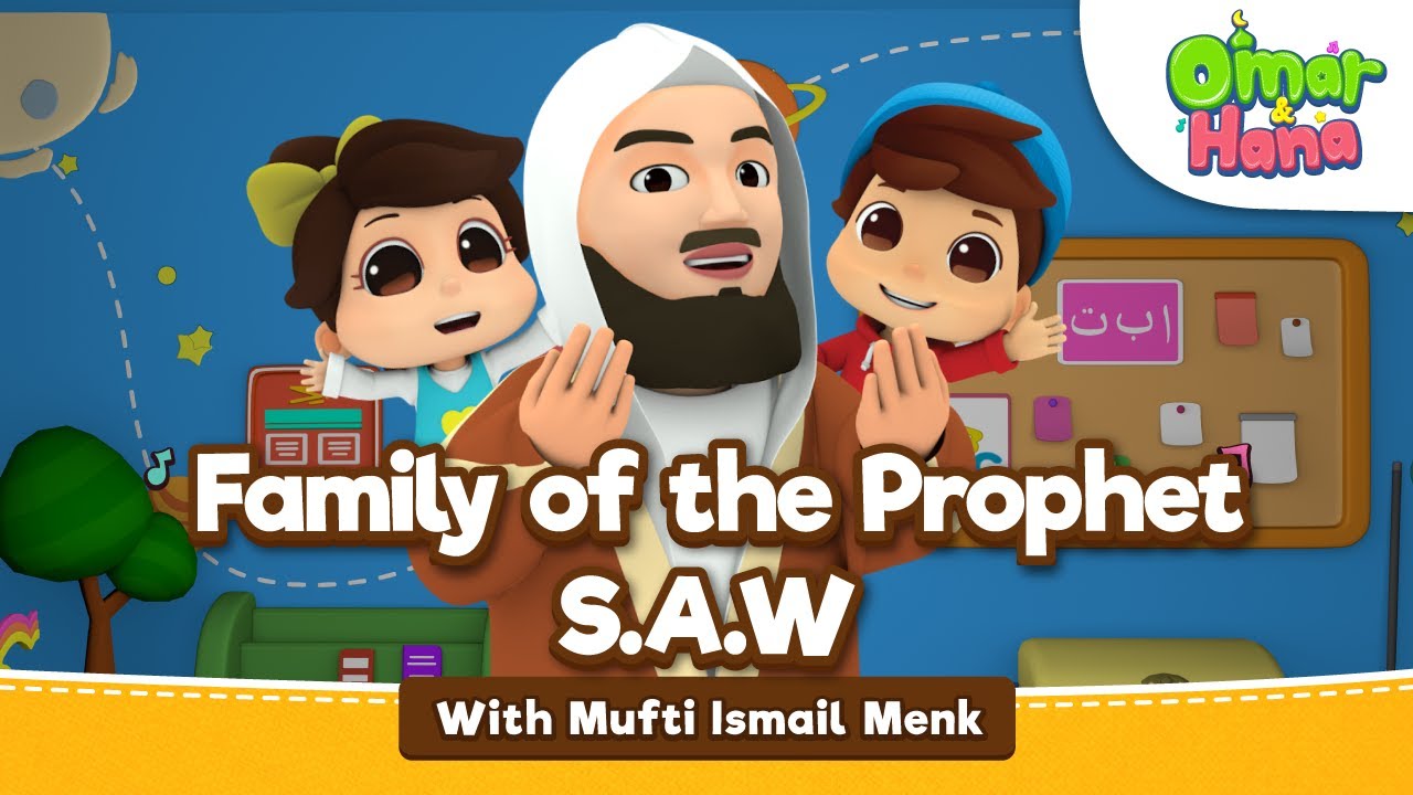 Omar & Hana ft Mufti Ismail Menk | Family of the Prophet S.A.W | Islamic cartoon