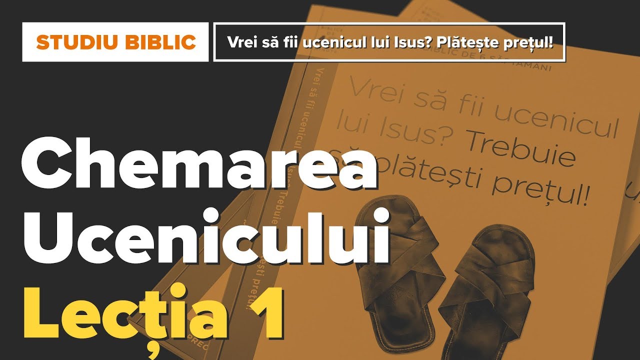 Chemarea ucenicului | Studiu Biblic - Lecția 1