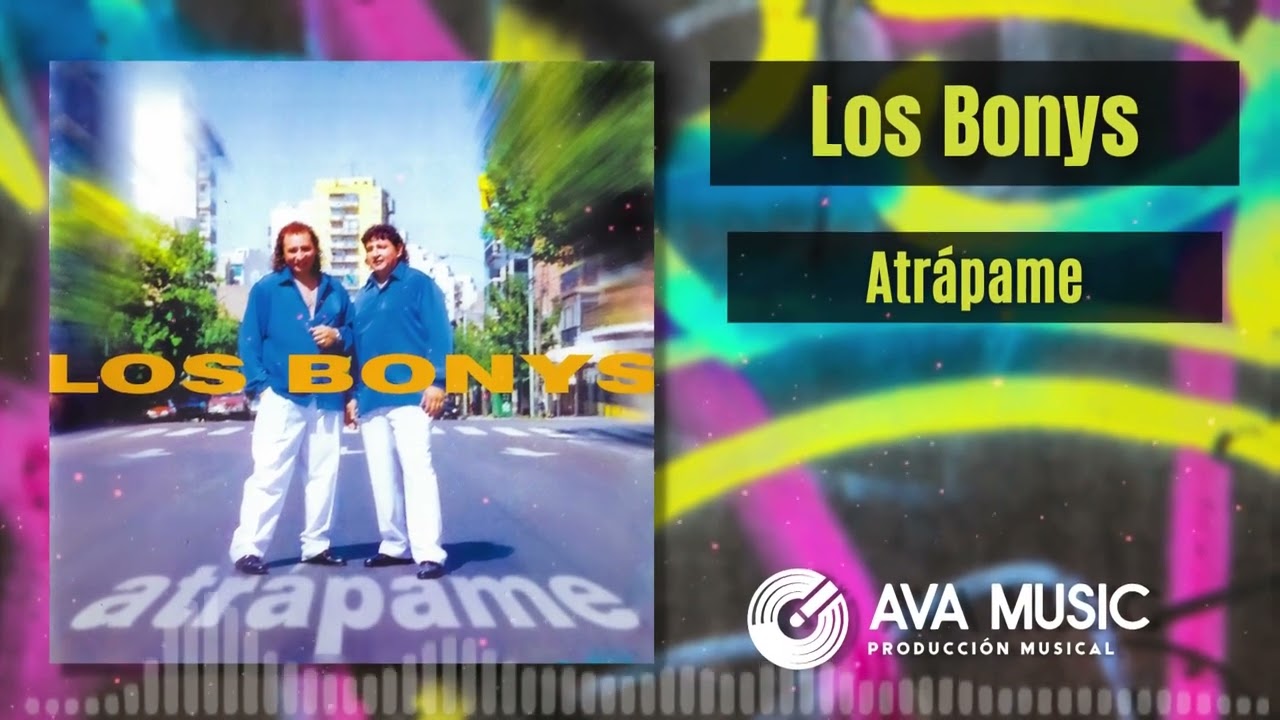 Los Bonys │ Atrápame (ÁLBUM/CD ENGANCHADO COMPLETO)