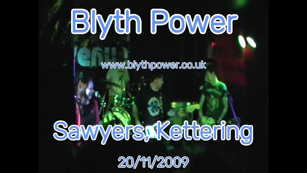Blyth Power at Sawyers in Kettering 20/11/2009