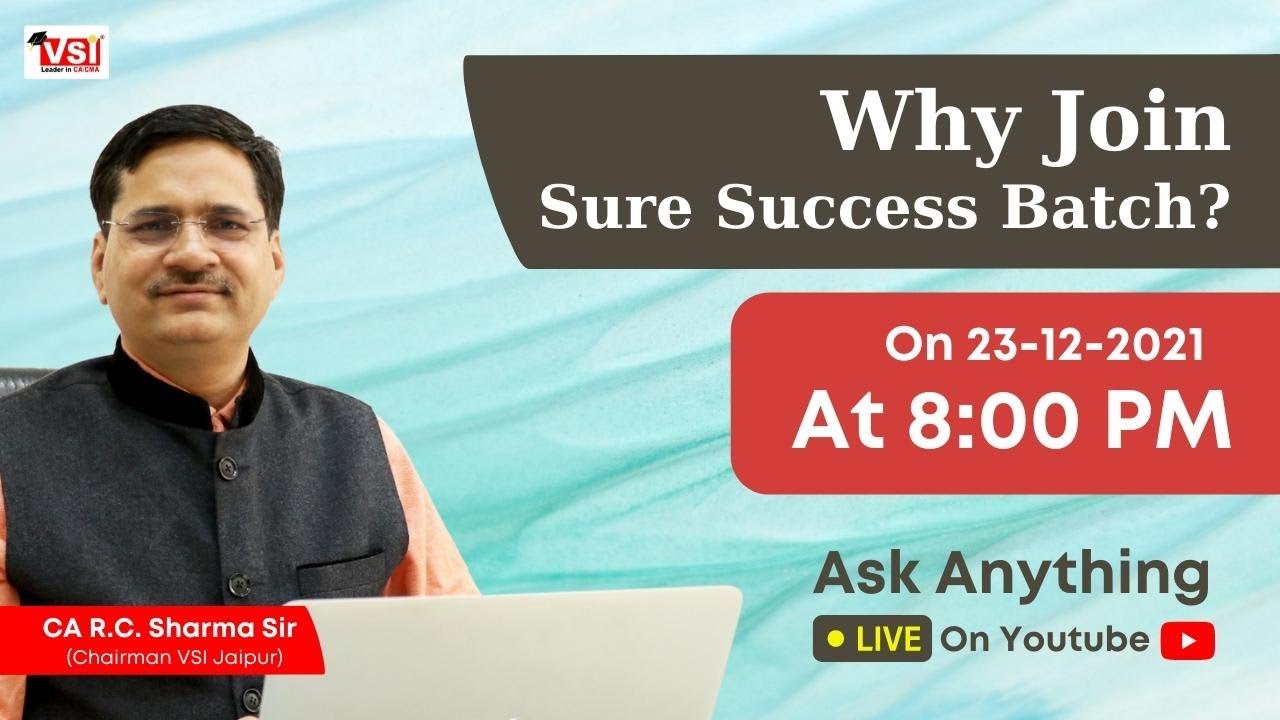 Why join Sure Success Batch? | Ask Live To CA R.C. Sharma Sir |