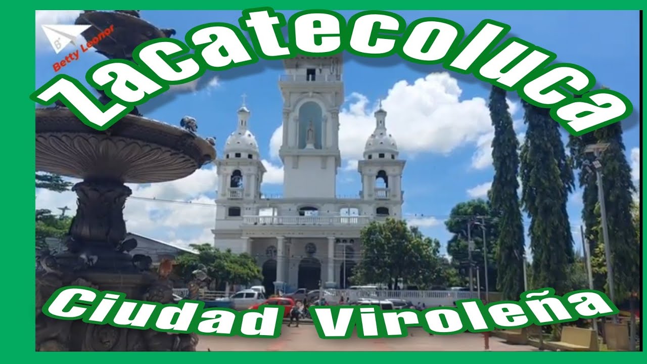 ZACATECOLUCA, CIUDAD VIROLEÑA, RECORRIDO 