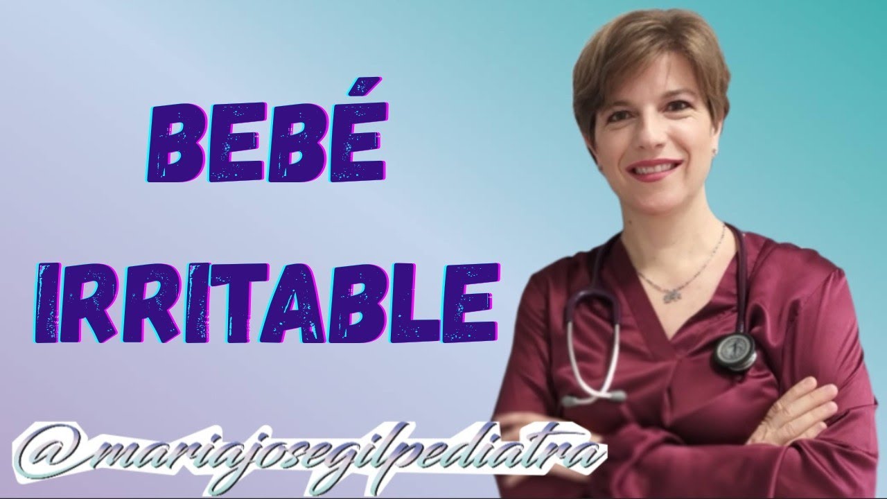 🚼BEB&Eacute; IRRITABLE 😭#bebe #irritabilidad #irritable #lactante #dolor #llanto #llantodelbebe #pediatria
