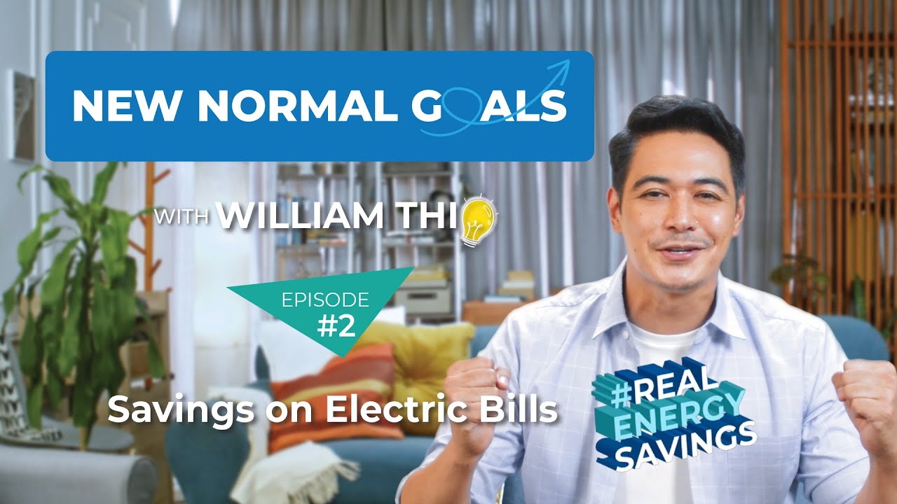 New Normal Goals with William Thio | EPISODE 2 - Saving Money on Utility Bills