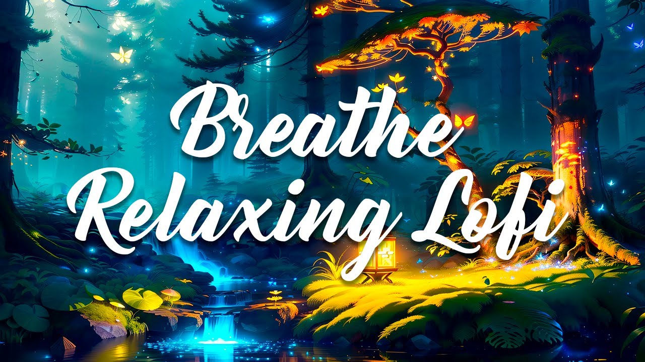 Breathe 🍀 Relaxing Lofi to the sound of the harp 𓏢 StudyCalmHeal [ Lofi Hip Hop - Lofi Chill ]