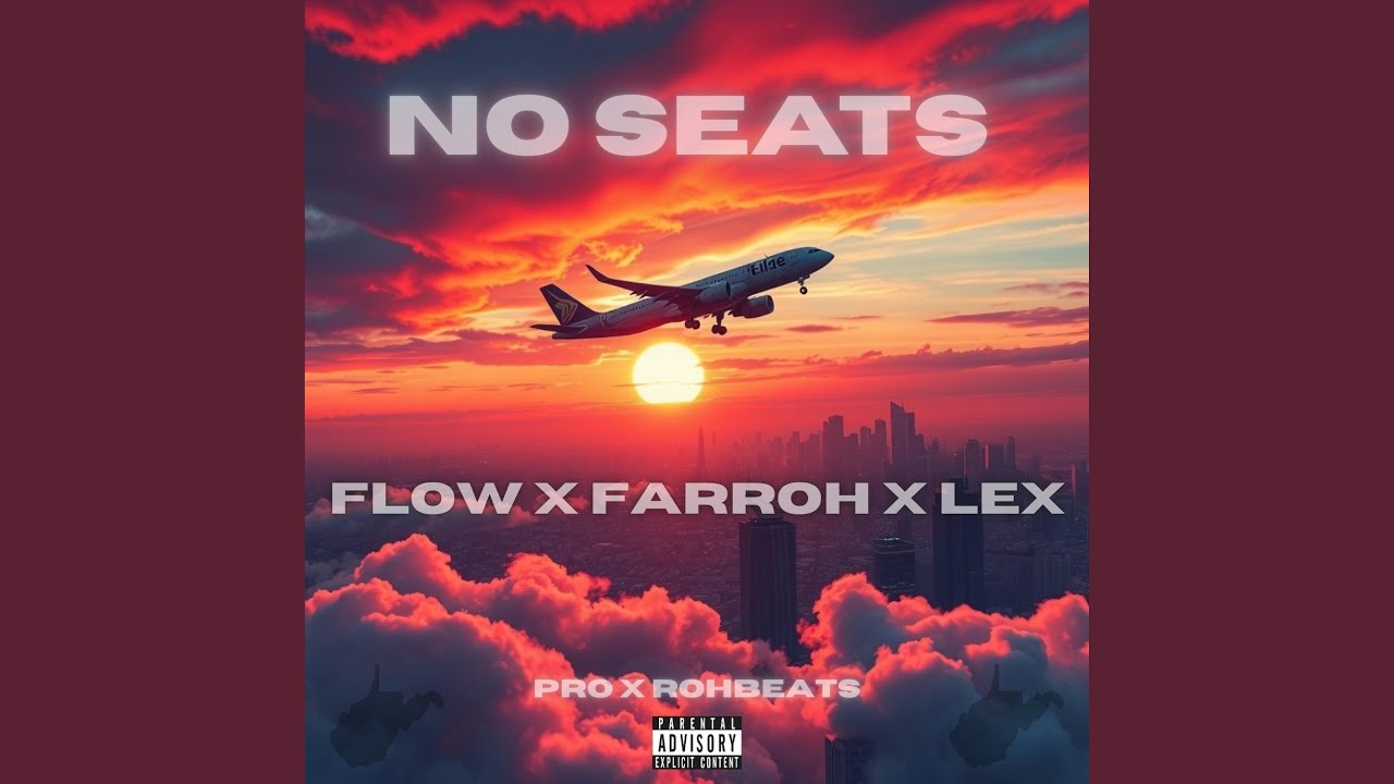 No Seats (feat. Farroh & Lex)