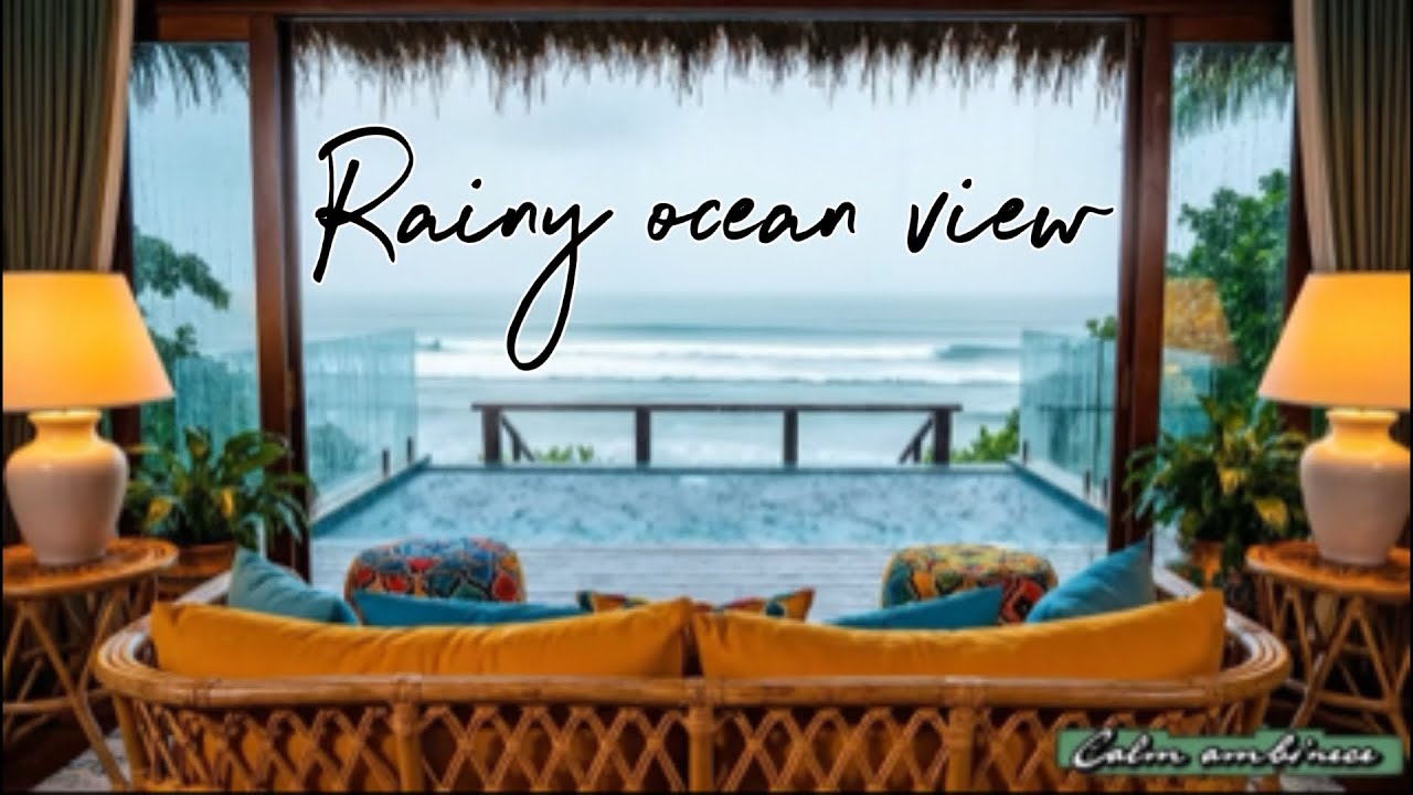 Rainy Ocean Calm | Peaceful Ambience | rainy day | آمبینس دنج با موسیقی