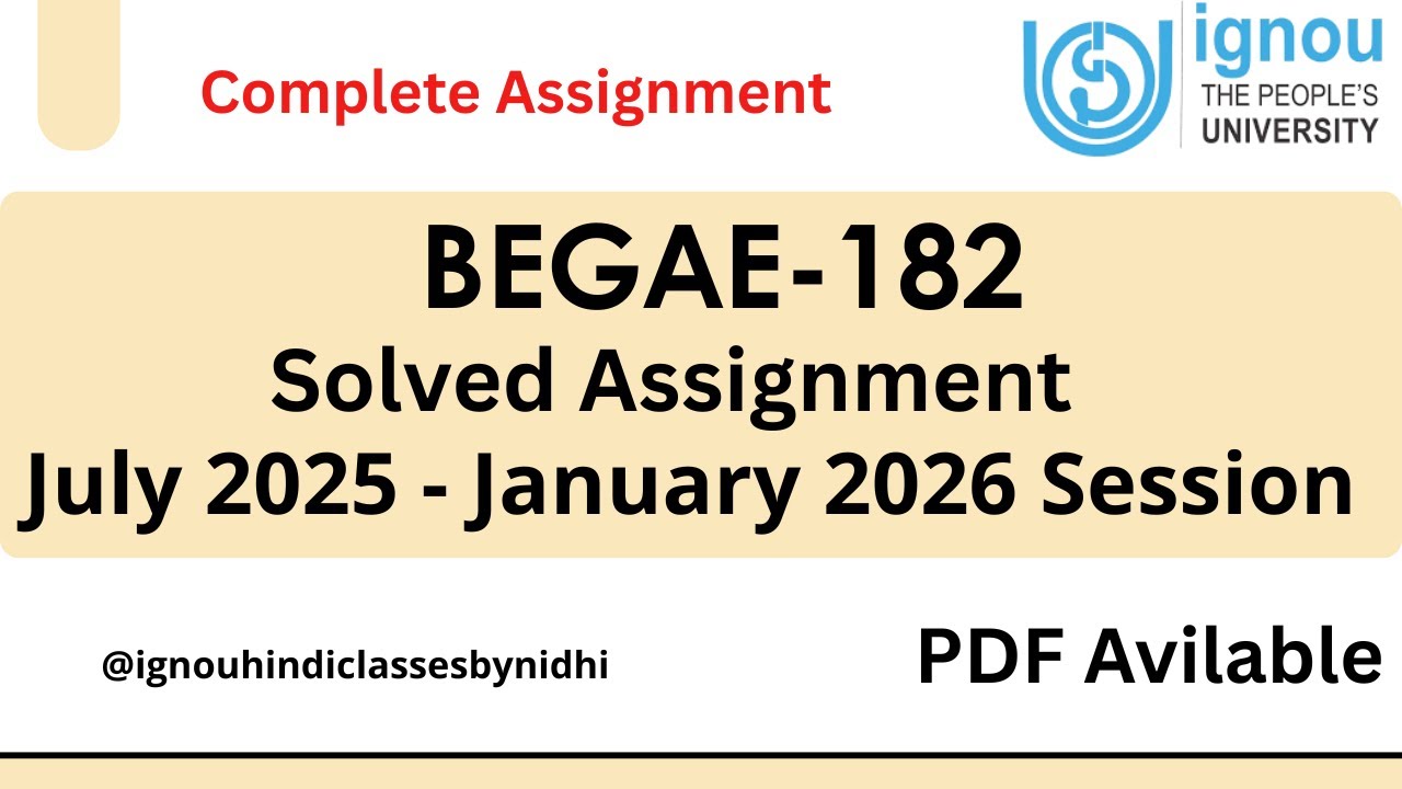 BEGAE-182 Solved Assignment July 2025 &ndash; January 2026 | Complete IGNOU Assignment PDF | #begae182