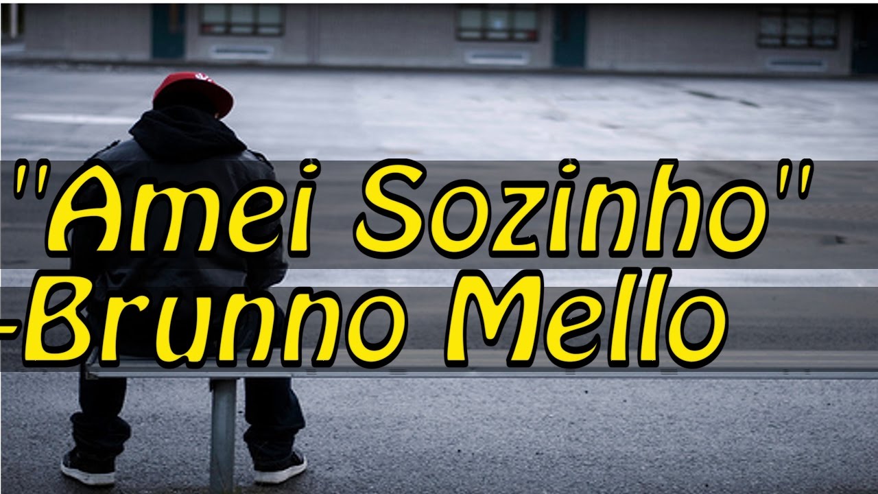 AMEI SOZINHO ! (Reggaeton)-Brunno Mello