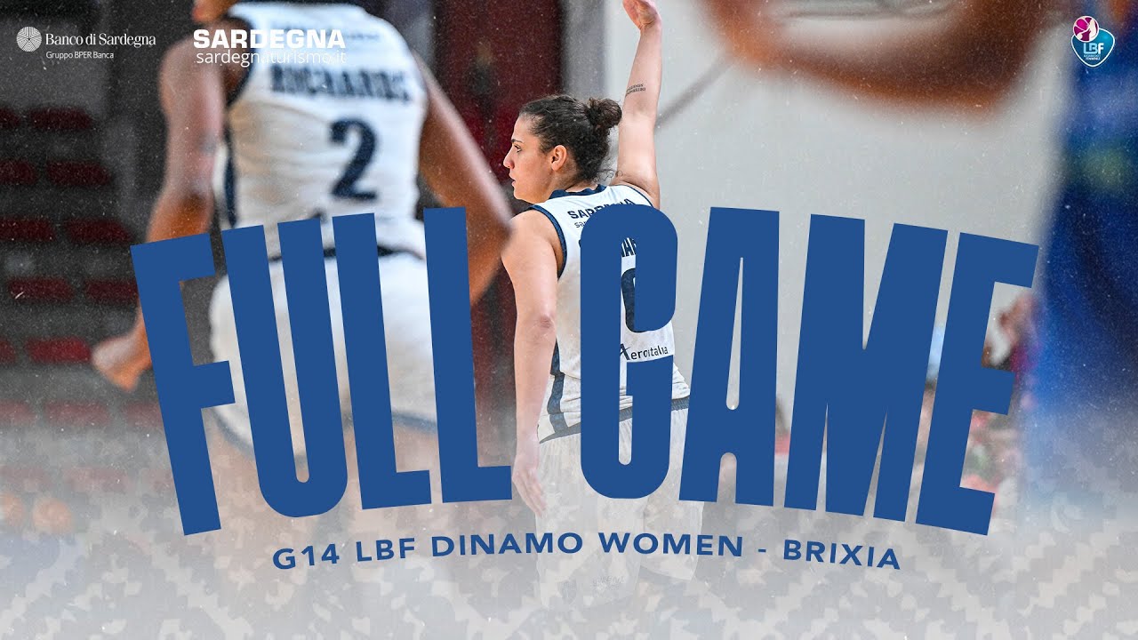 G14 LBF DINAMO WOMEN - BRIXIA | FULL GAME