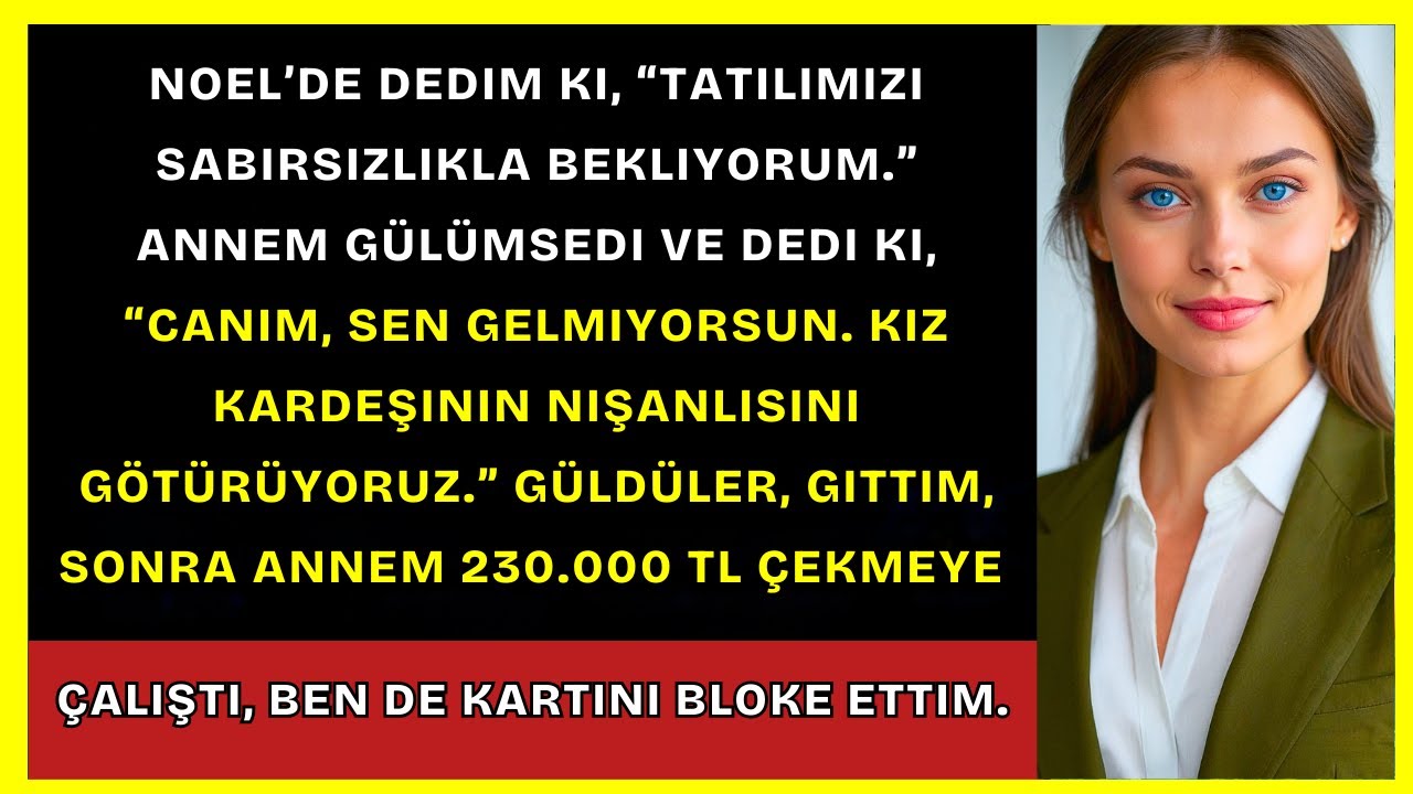 Annem Gülümsedi: “Kız Kardeşinin Nişanlısını Alıyoruz” Sonra 230.000 TL Çekti