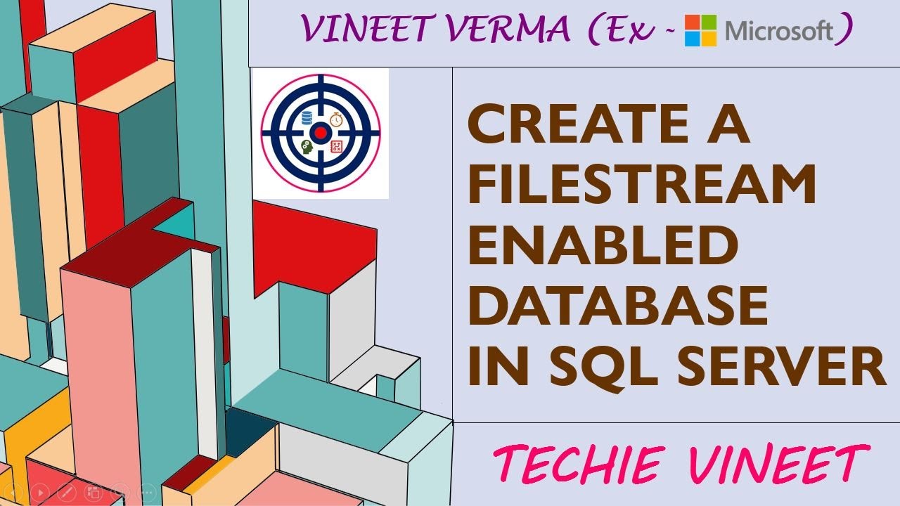 How to create FILESTREAM-Enabled Database | Microsoft SQL Server | Database Design | Data Science