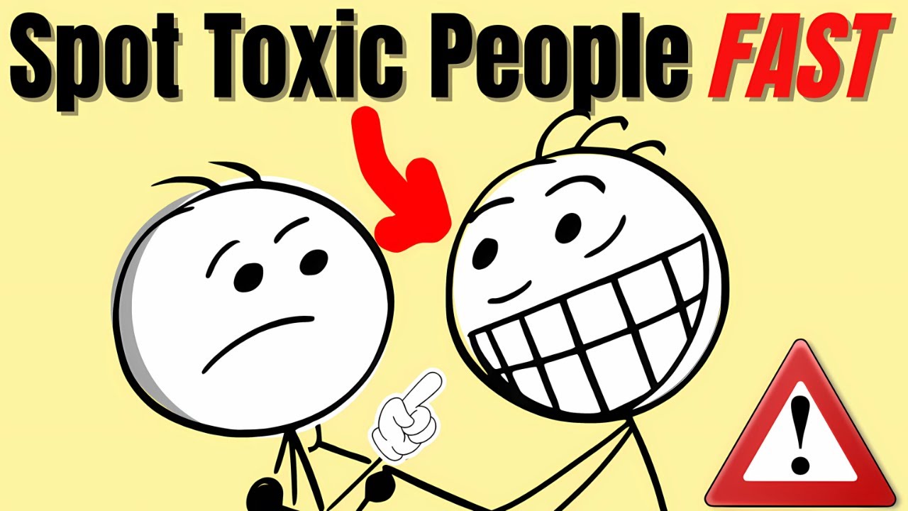 10 WAYS To Spot a Toxic Person in the First 60 Seconds