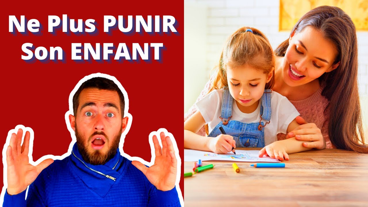 Comment Ne Plus JAMAIS PUNIR Votre Enfant (En 5 Minutes)