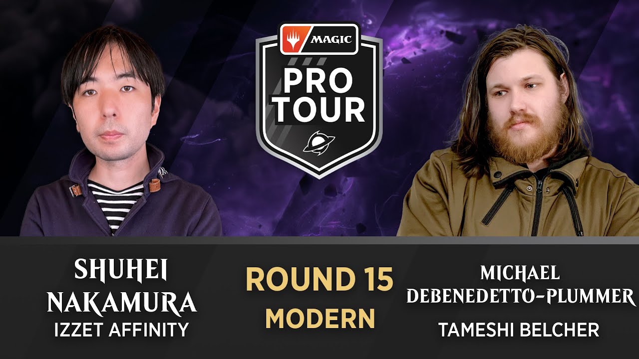Round 15 | Shuhei Nakamura vs. Michael DeBenedetto-Plummer | Modern | #PTEOE