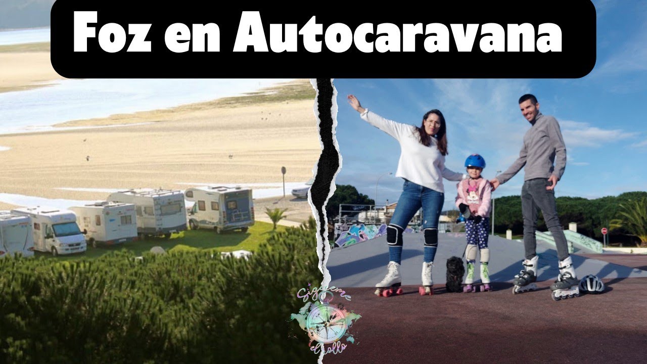 40.🚐 RECORRIENDO GALICIA en AUTOCARAVANA 🚐 FOZ