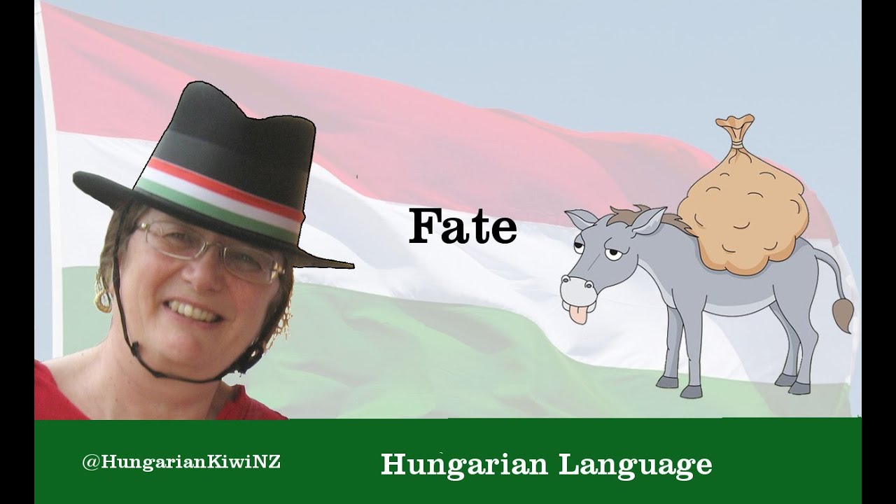 Hungarian Sayings - Fate