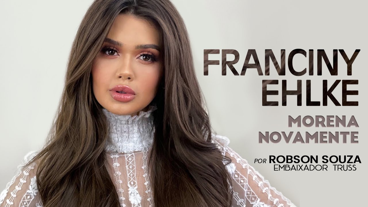 Franciny Ehlke Loura ou Morena? Quem ama mudar pode tudo com TRUSS!