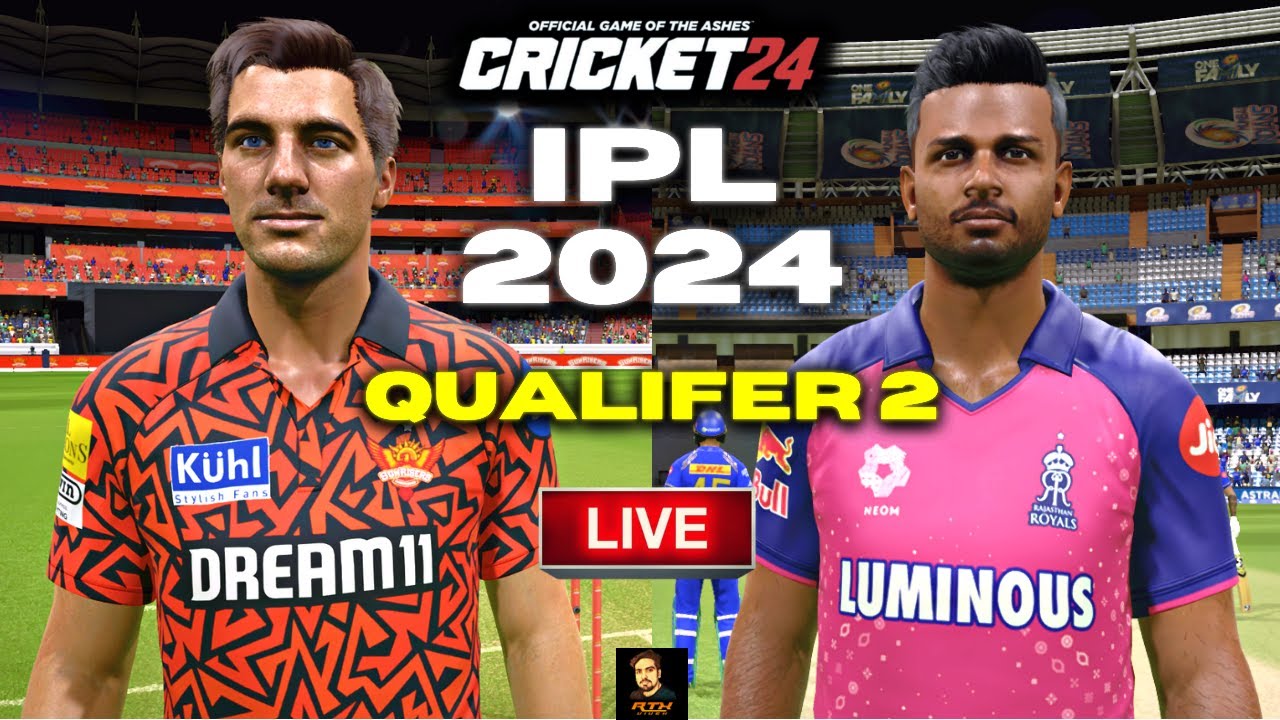 IPL 2024 SRH vs RR Qualifier 2 Match - Cricket 24 Live - RtxVivek