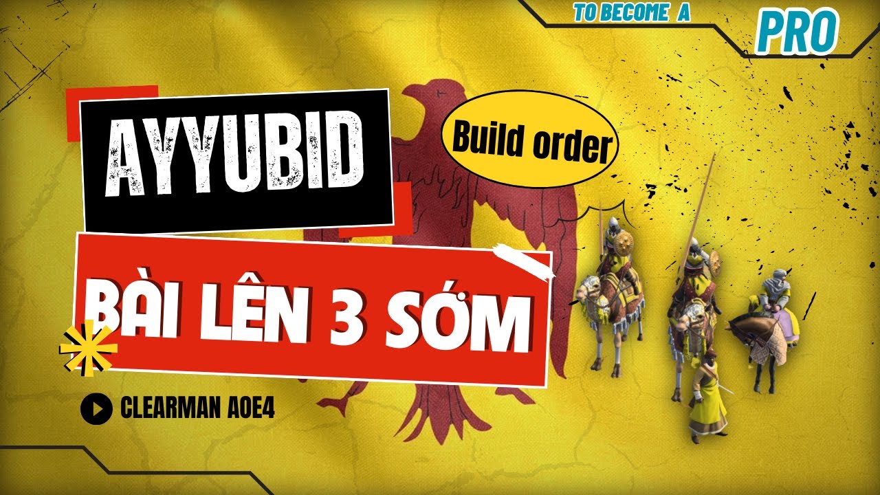 [ Hướng dẫn nâng cao ] Ayyubid và lối chơi làm mưa làm gió tại mùa 6