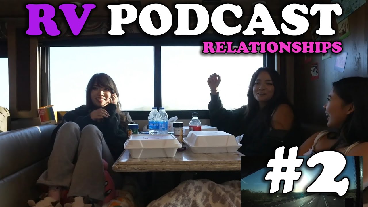 RV PODCAST #2 | Relationships, awkward stories & more