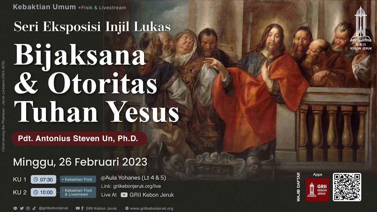 Kebaktian Umum II - Bijaksana & Otoritas Tuhan Yesus - 26 Februari 2023