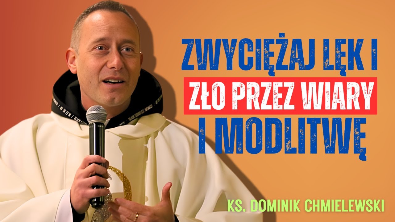 Dominik Chmielewski - Miłość i Modlitwa: Jak Jezus Uzdrawia Twoje Relacje