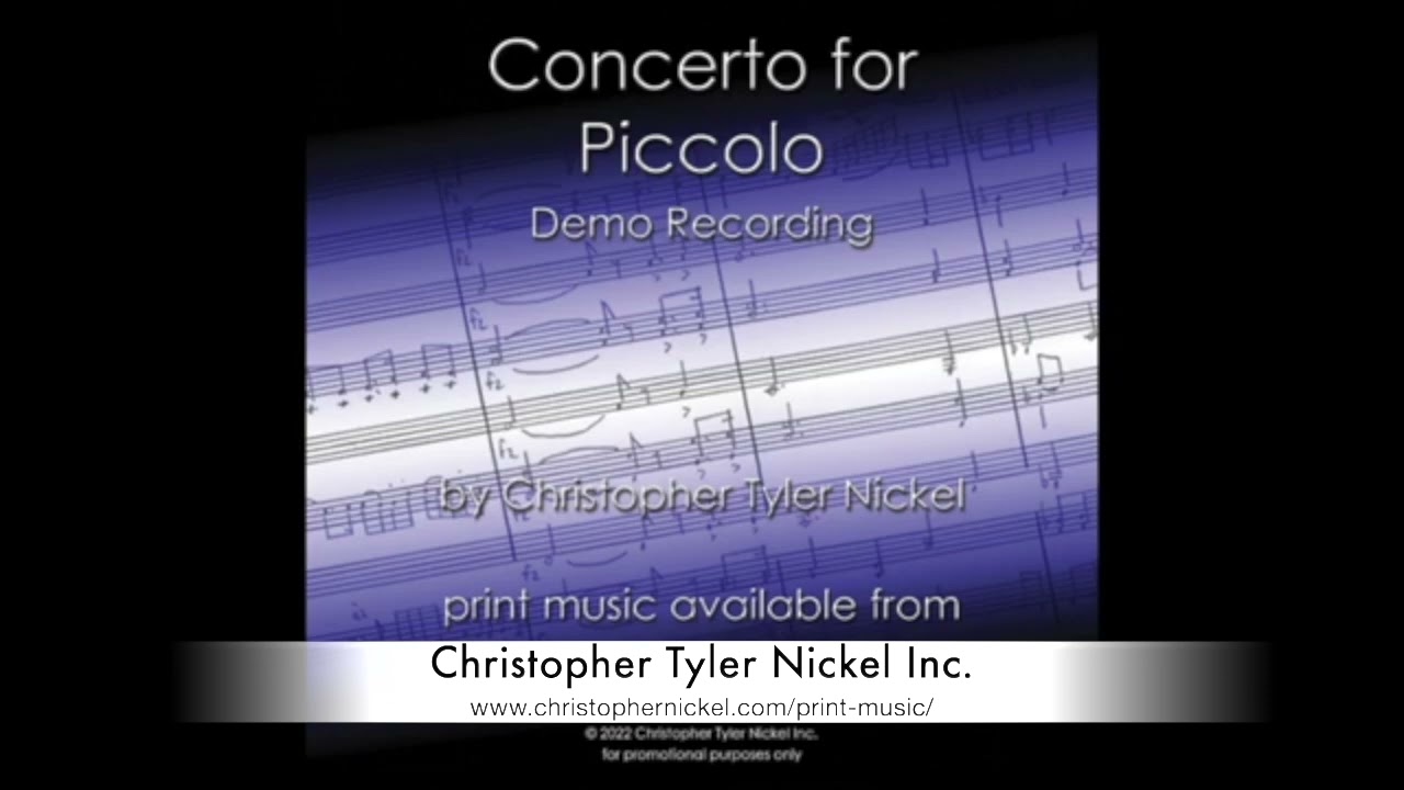 Concerto for Piccolo by Christopher Tyler Nickel