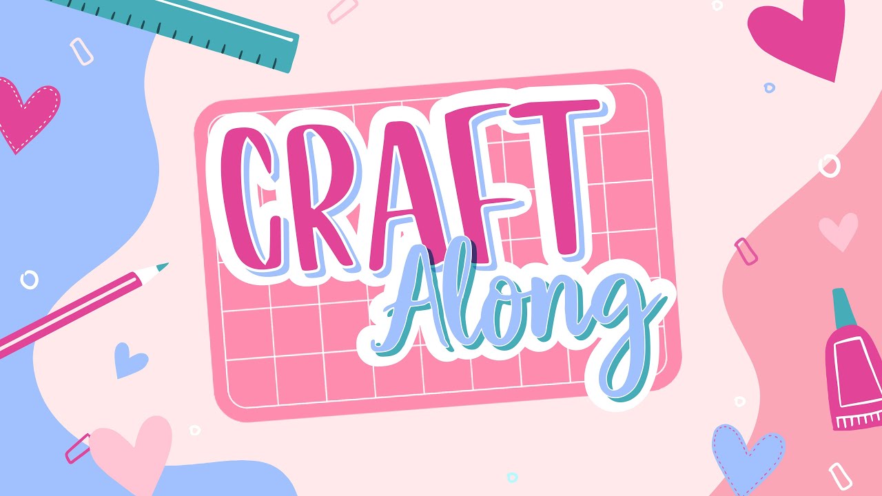 Craft-Along with us!