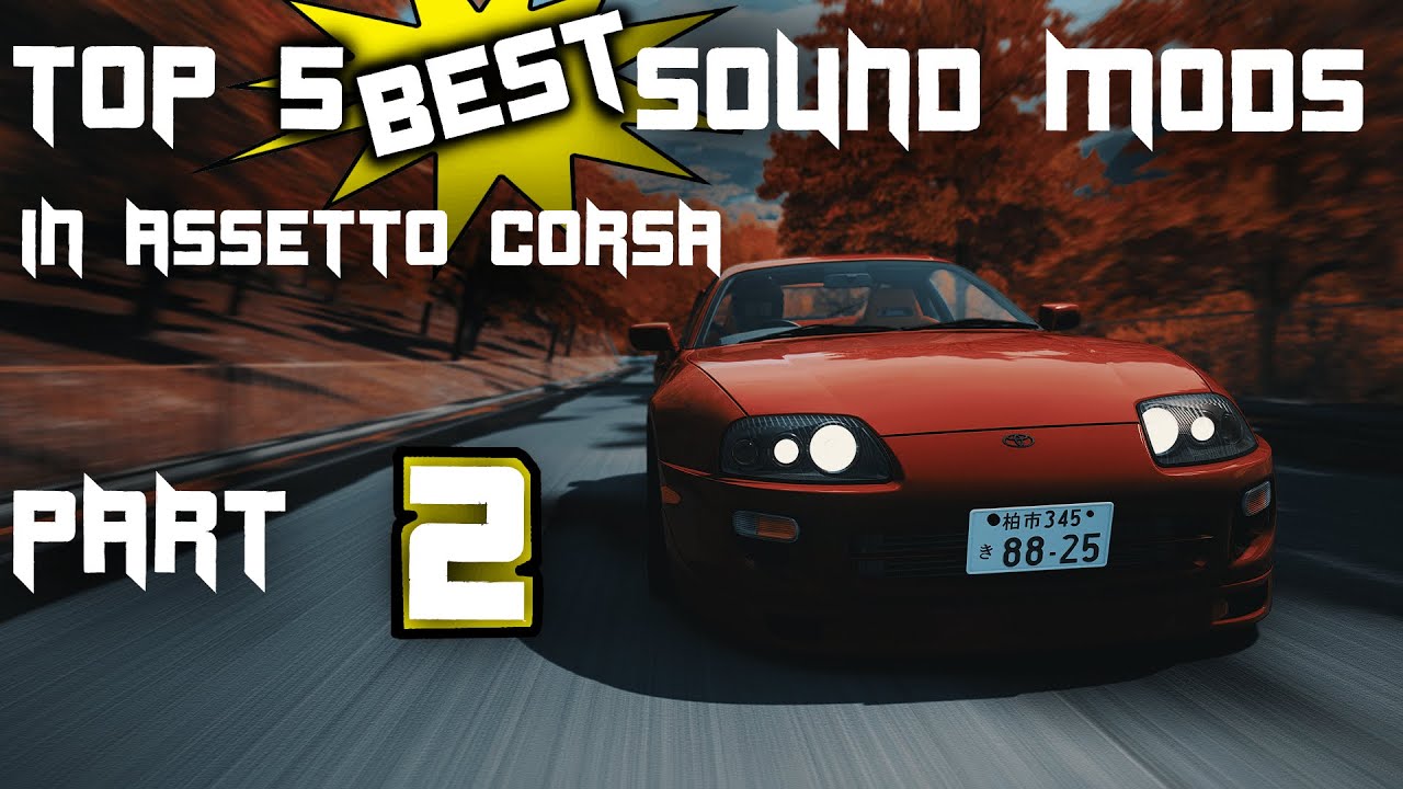 TOP 5 BEST SOUND MODS IN ASSETTO CORSA 2021 | PART 2