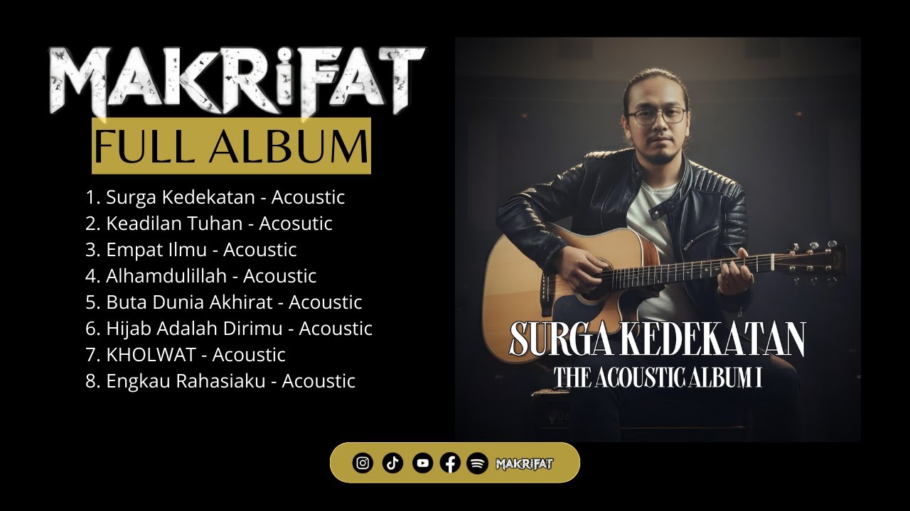 FULL ALBUM - SURGA KEDEKATAN - MAKRIFAT ACOUSTIC #makrifatband #rockacoustic #viralmusic