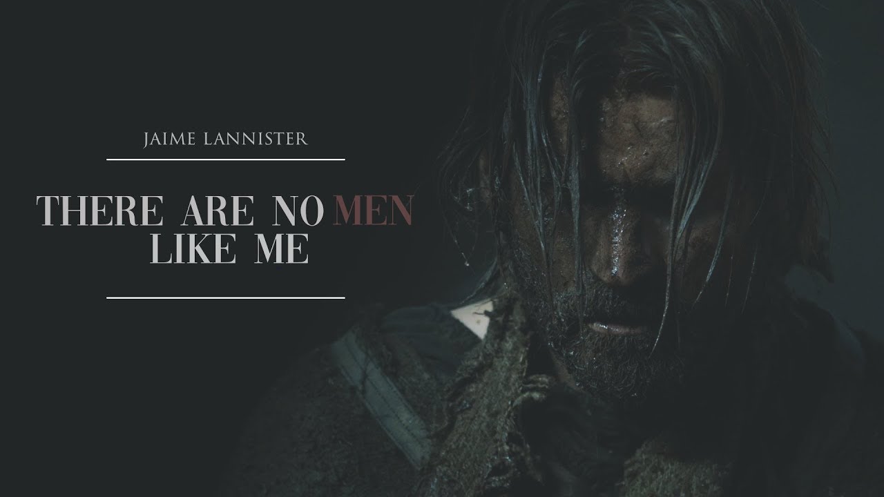 Jaime Lannister ⎪No men like me